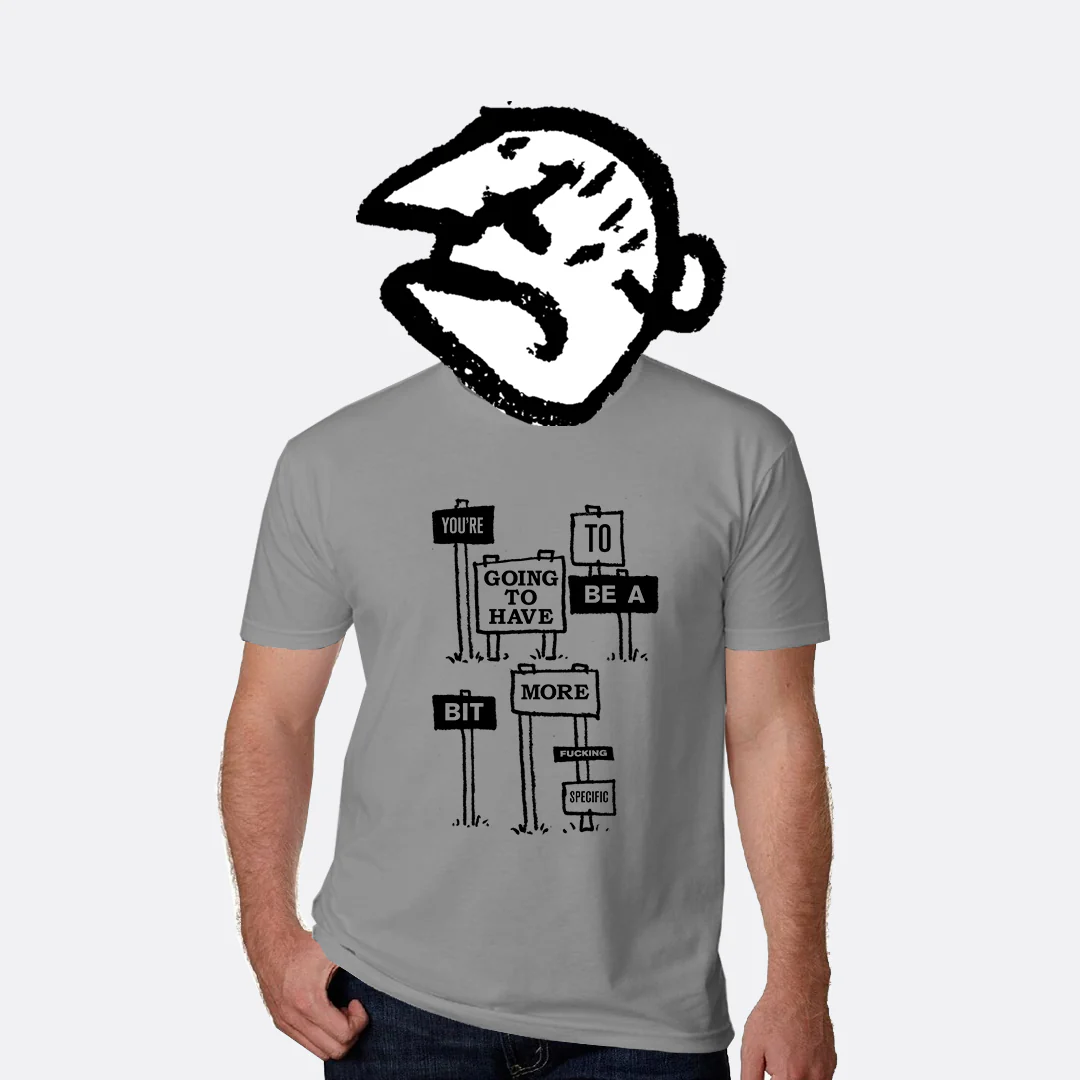 Bit More Specific T-Shirt - Image 2