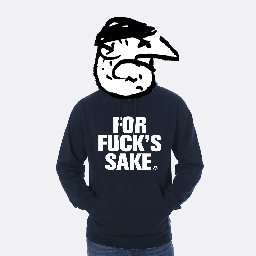 For Fuck's Sake Hoodie - Image 2
