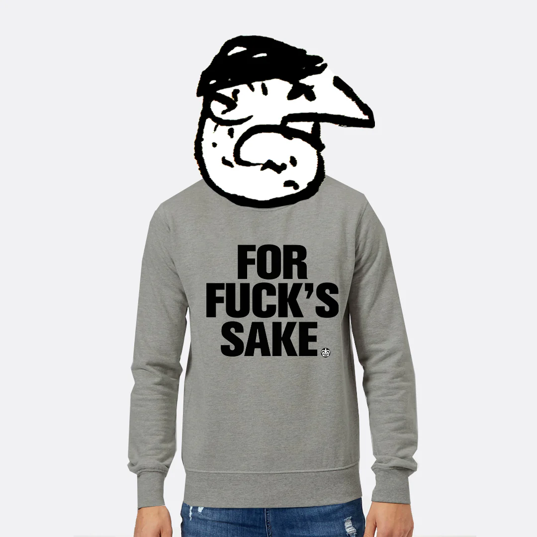 For Fuck's Sake Sweatshirt - Image 2