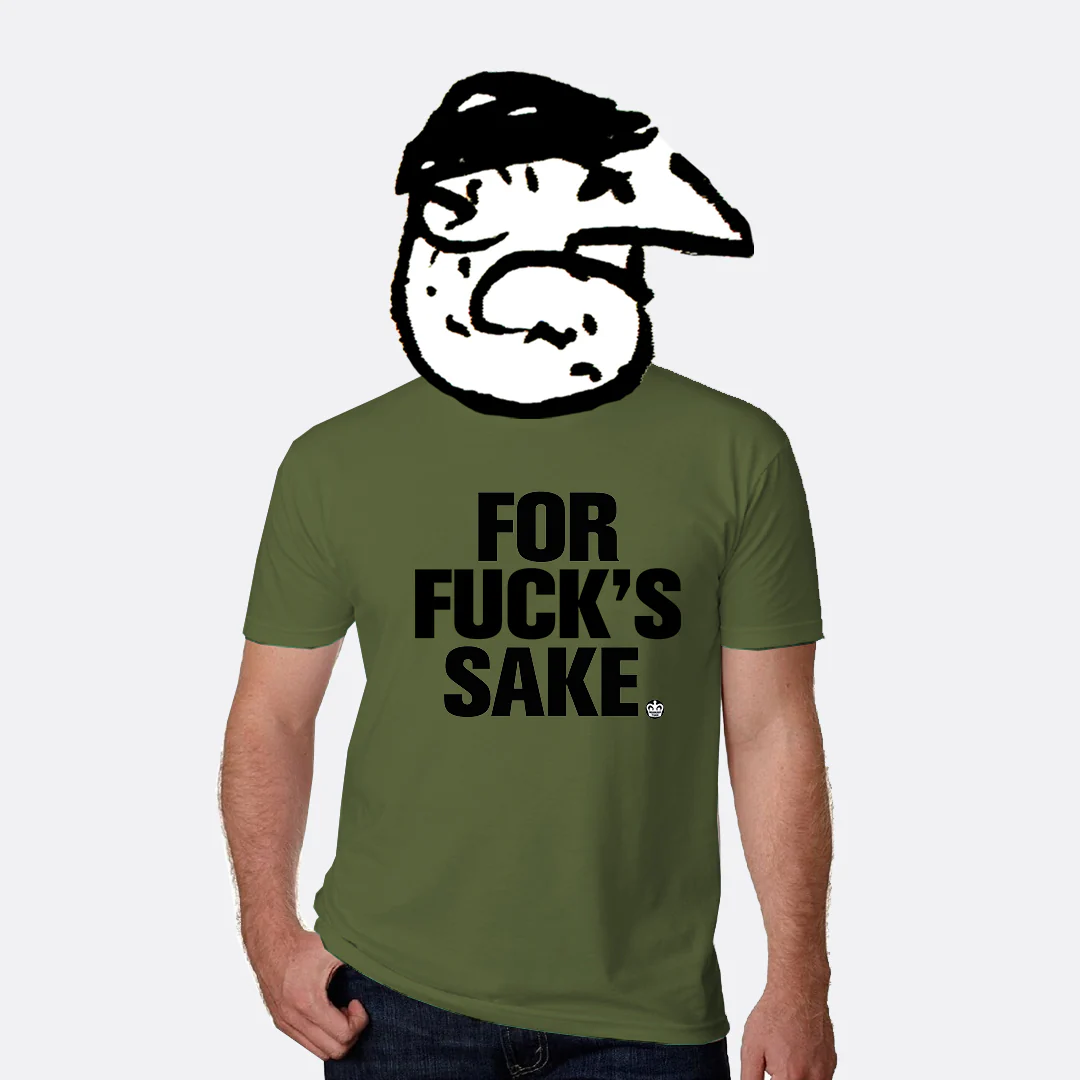 For Fuck's Sake T-Shirt - Image 4