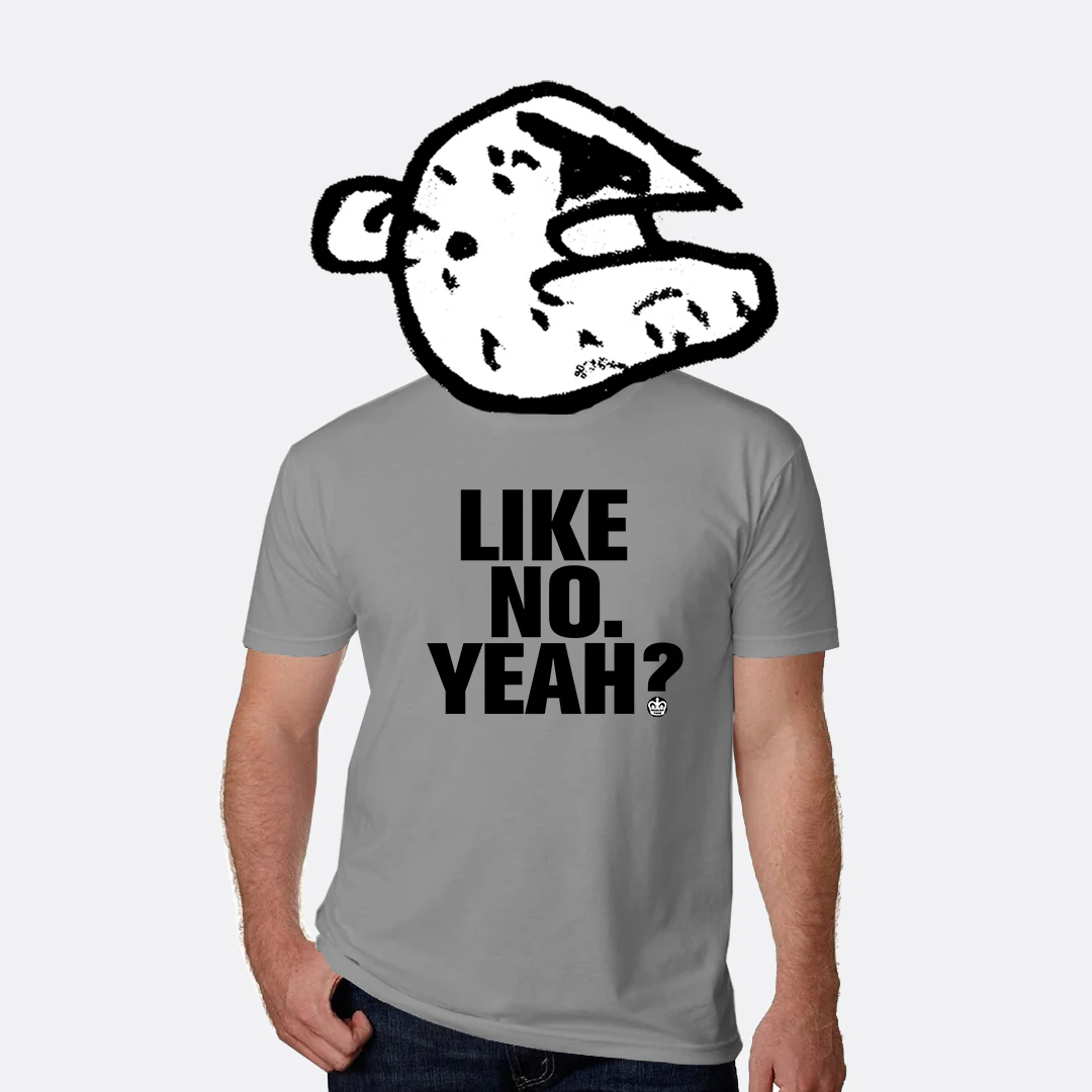 Like No Yeah T-Shirt - Image 3