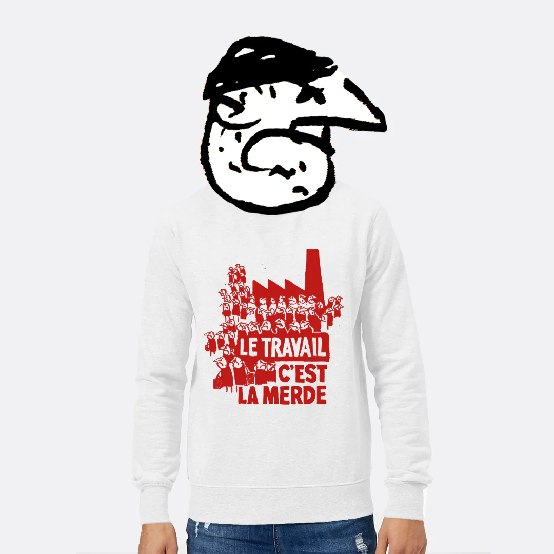 Work is Shit Sweatshirt - Image 2
